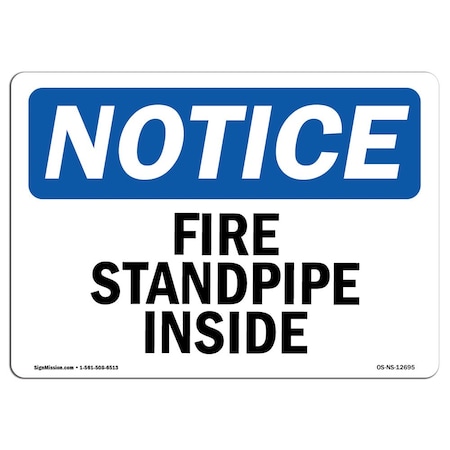 OSHA Notice Sign, Fire Standpipe Inside, 10in X 7in Rigid Plastic